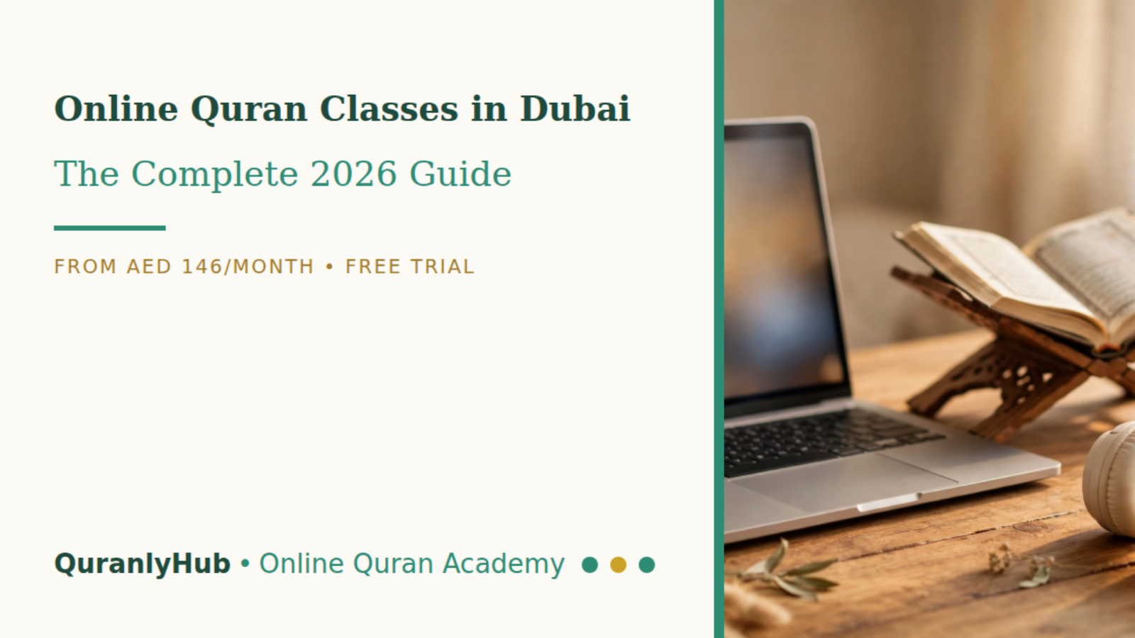 Online Quran Classes in Dubai: Complete 2026 Guide
