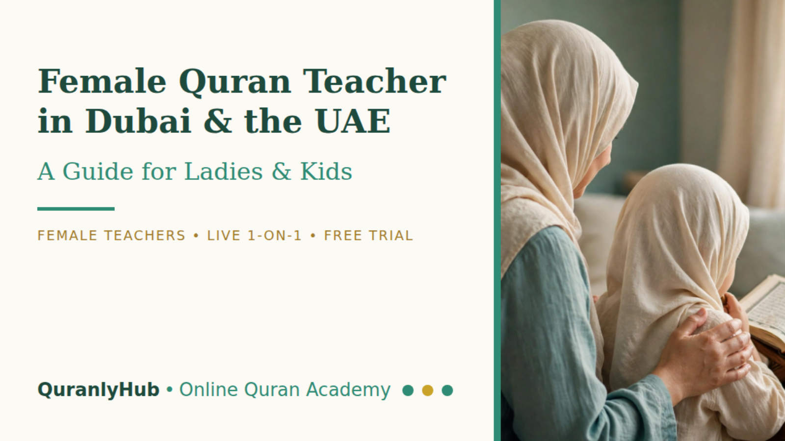 Female Quran Teacher Dubai & UAE: For Ladies & Kids